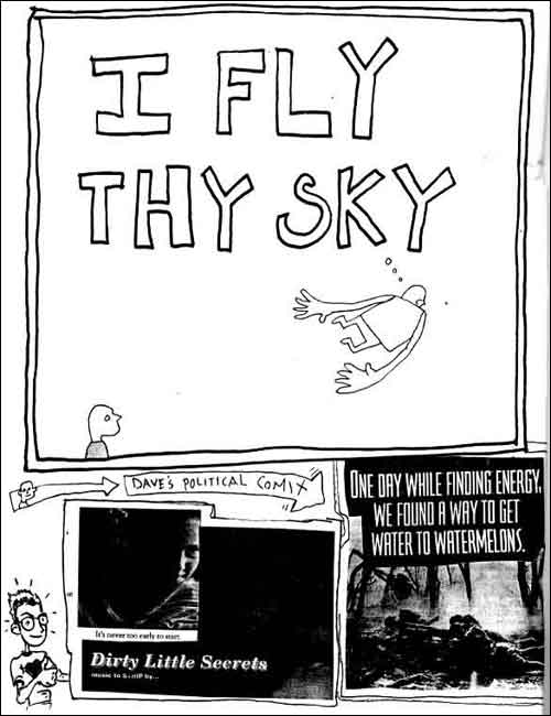 I Fly Thy Sky and Dave's Political Comix