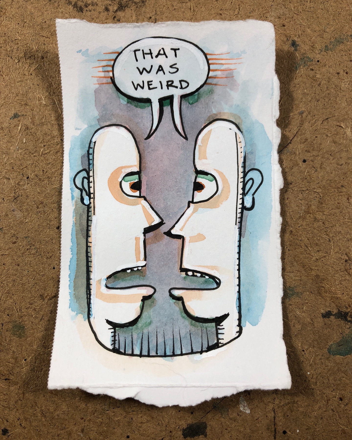 Ink and watercolor drawing of two dudes looking at each other while both saying “That was weird”